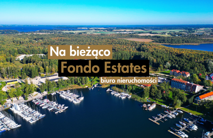 Na bieżąco w Fondo Estates