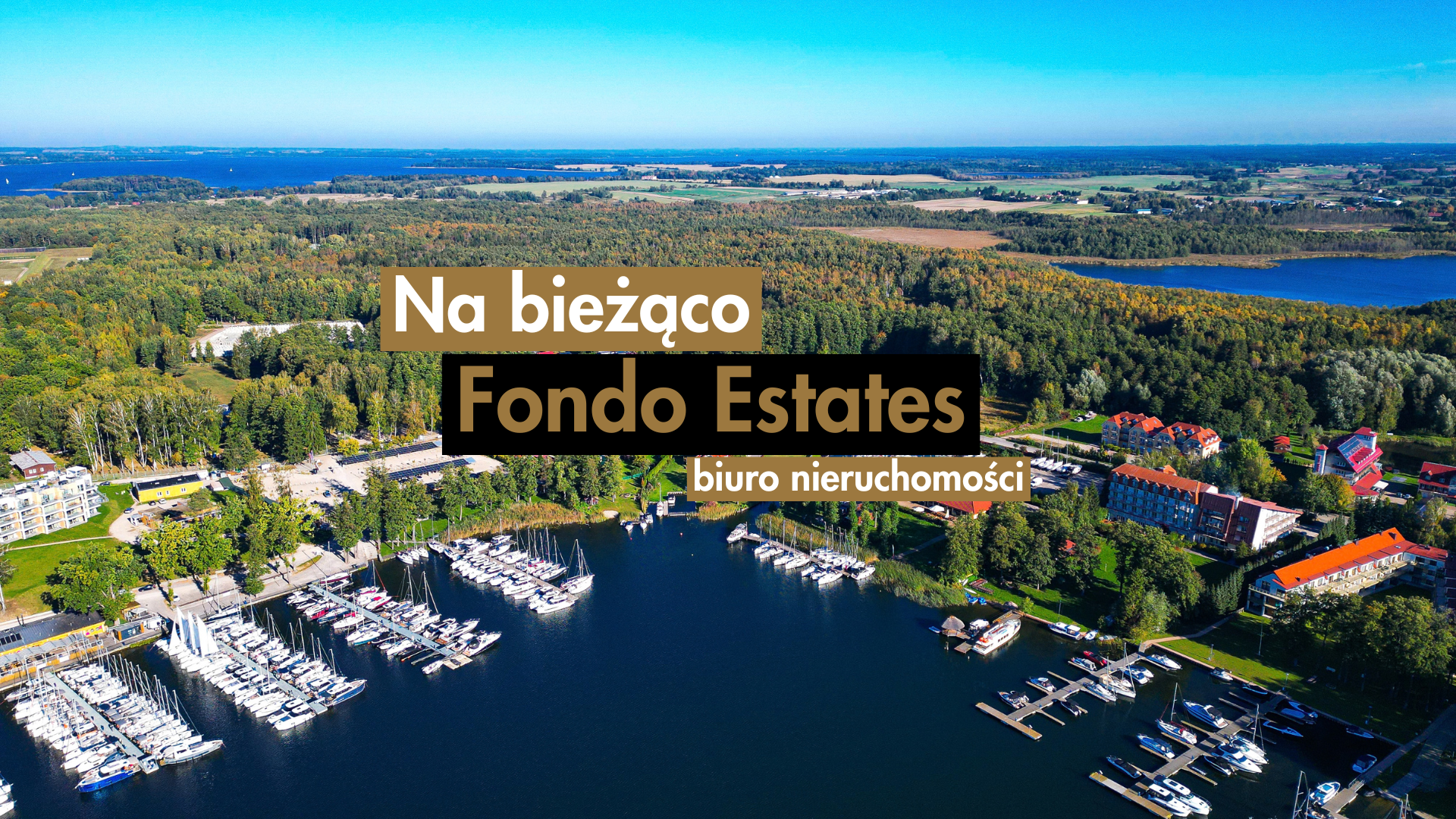 Na bieżąco w Fondo Estates